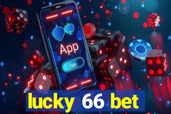lucky 66 bet