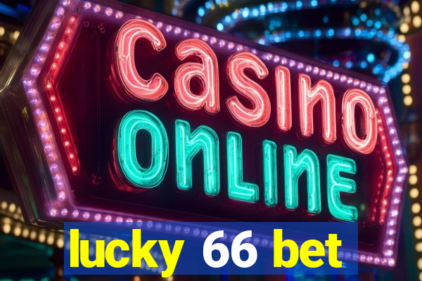 lucky 66 bet