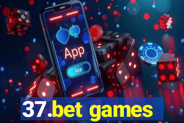 37.bet games