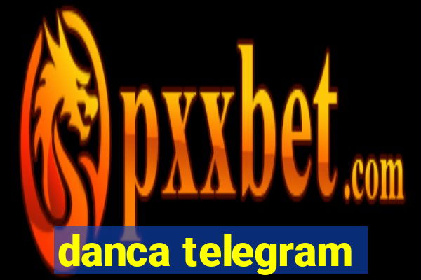 danca telegram