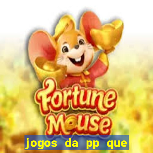 jogos da pp que pagam bem