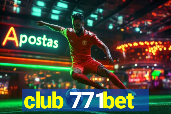 club 771bet