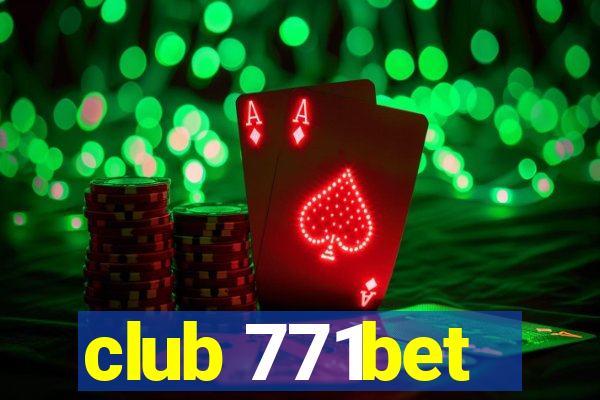 club 771bet