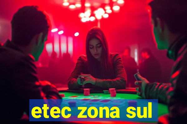etec zona sul