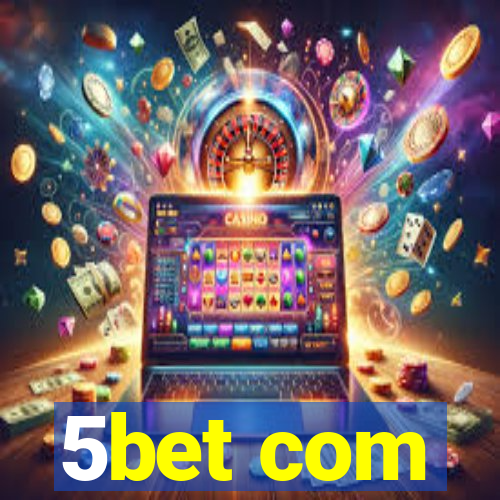 5bet com