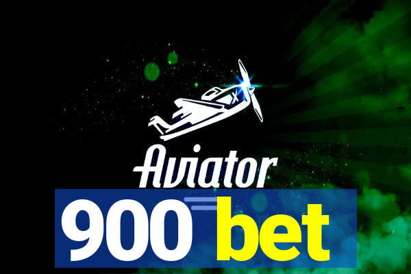 900 bet