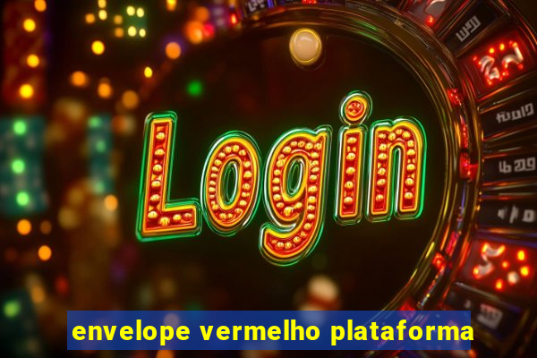 envelope vermelho plataforma