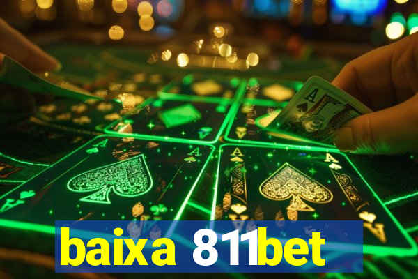 baixa 811bet