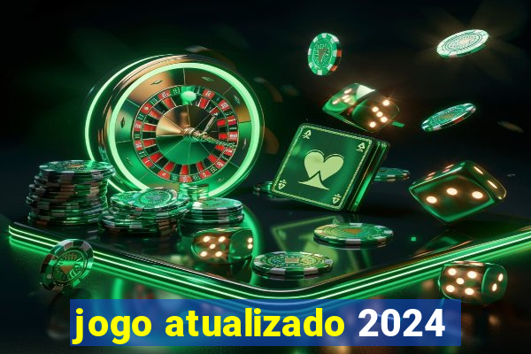 jogo atualizado 2024
