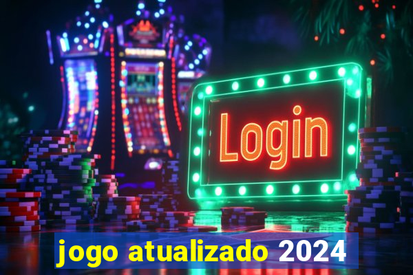 jogo atualizado 2024