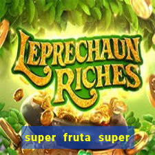 super fruta super fruit box codes 2024 april