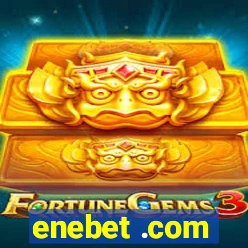 enebet .com
