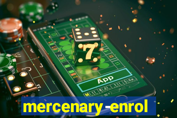 mercenary-enrollment