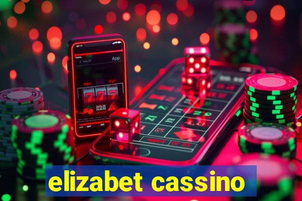elizabet cassino
