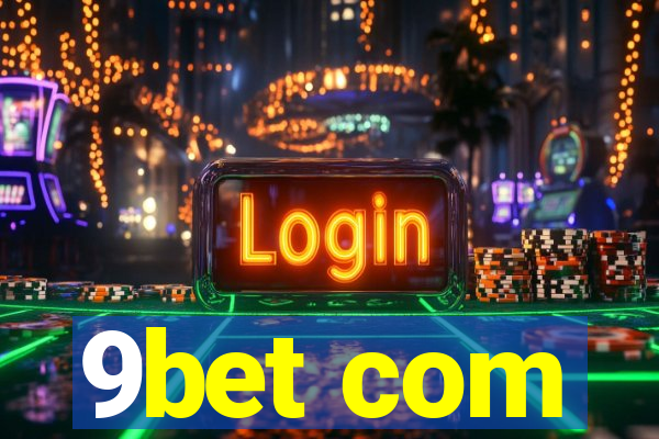 9bet com