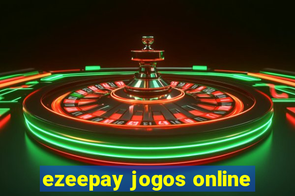 ezeepay jogos online