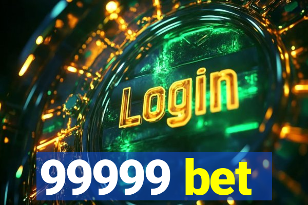 99999 bet