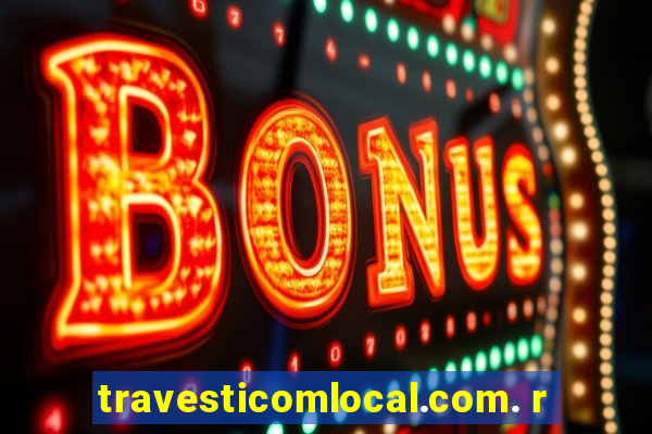 travesticomlocal.com. r