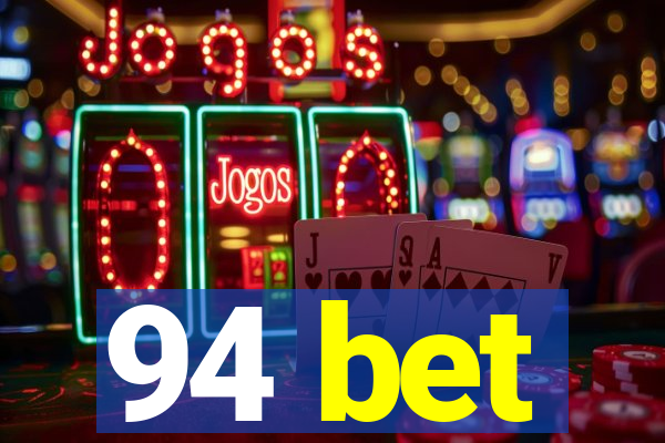 94 bet