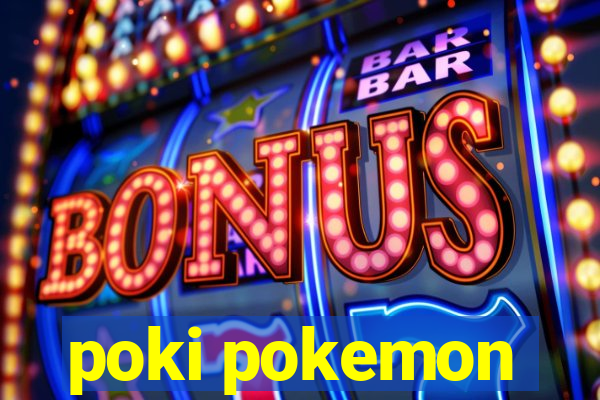 poki pokemon