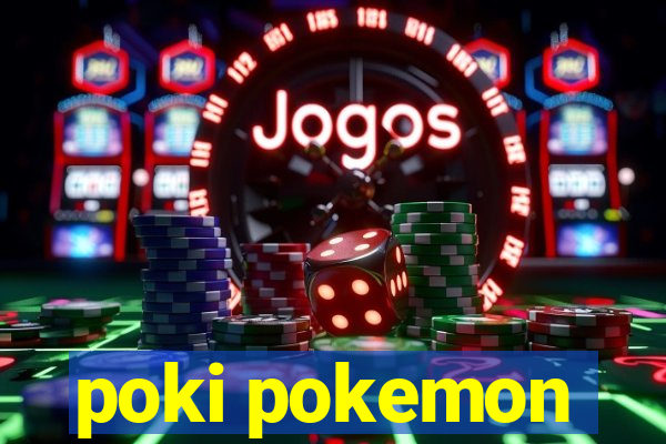 poki pokemon