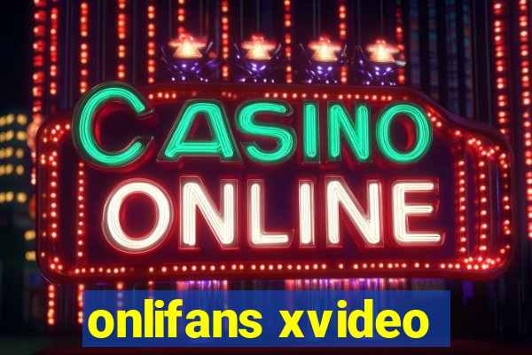 onlifans xvideo