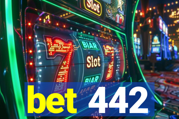 bet 442