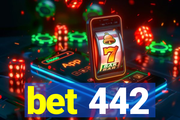 bet 442