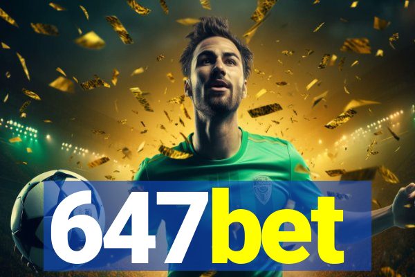 647bet