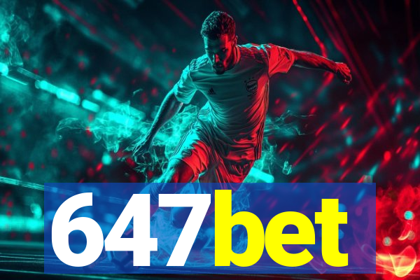 647bet