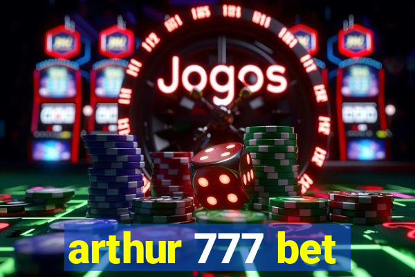 arthur 777 bet