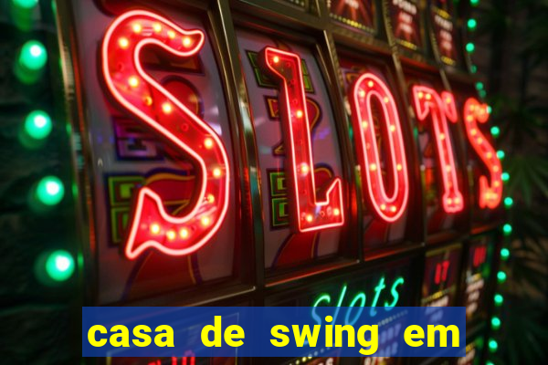 casa de swing em porto seguro