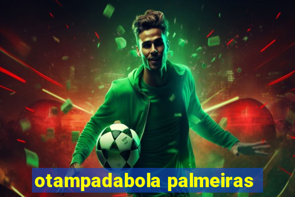 otampadabola palmeiras