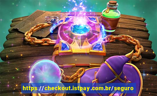 https //checkout.istpay.com.br/seguro