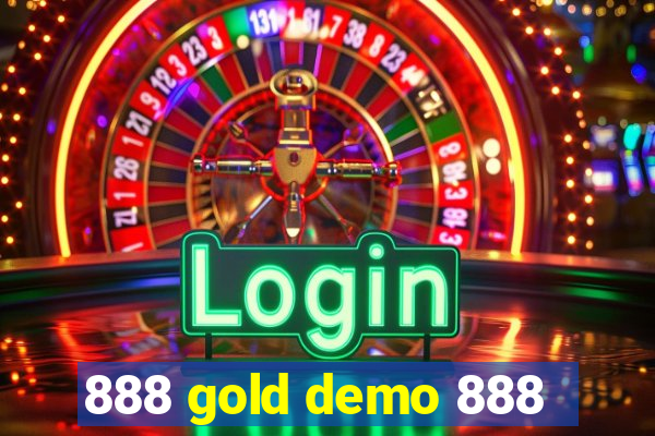 888 gold demo 888