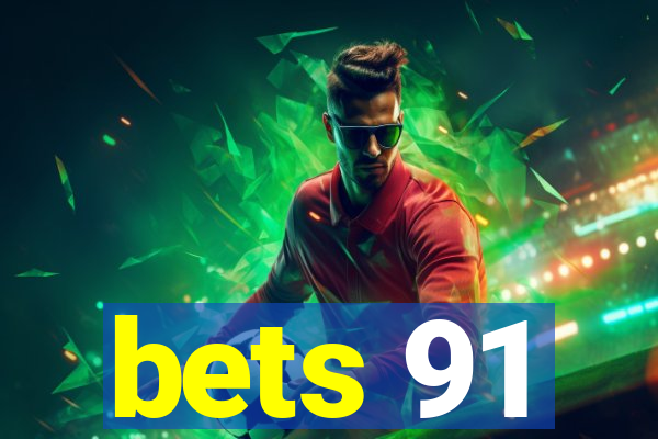 bets 91