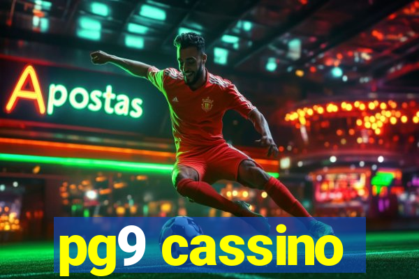 pg9 cassino