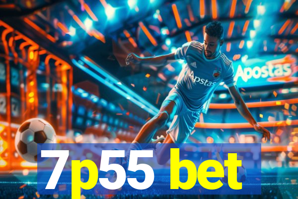 7p55 bet