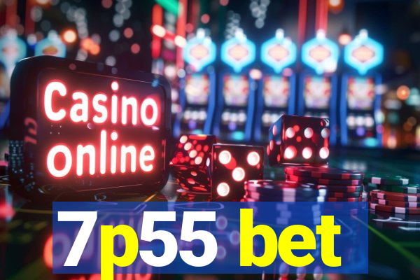7p55 bet