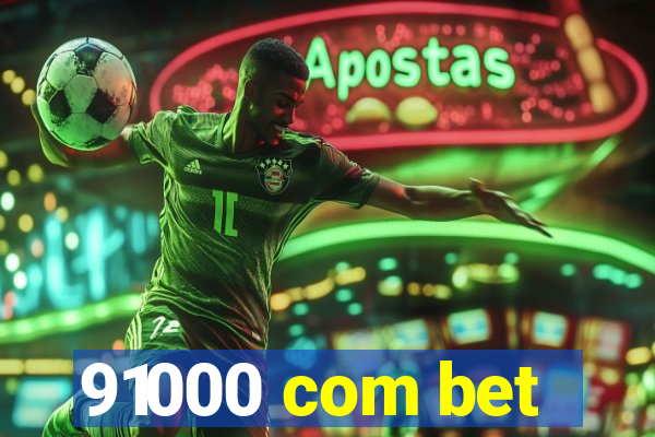 91000 com bet