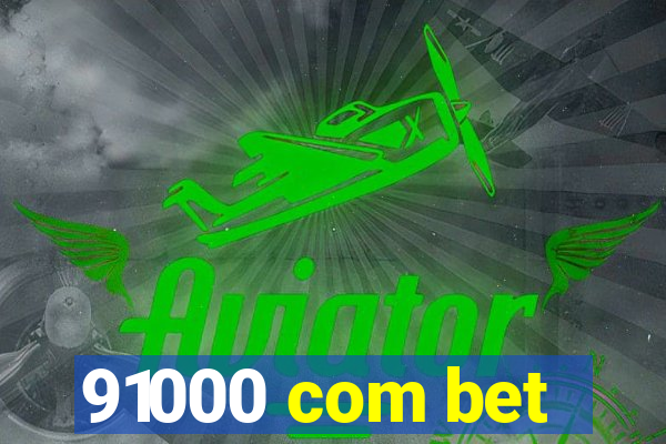 91000 com bet