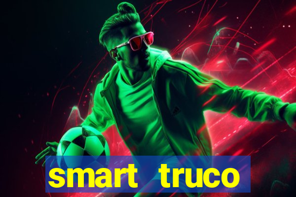 smart truco paulista e mineiro