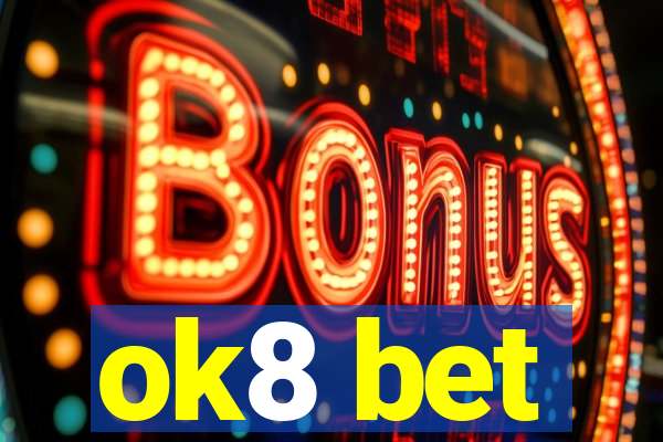 ok8 bet