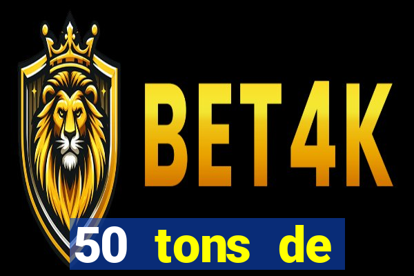 50 tons de liberdade dublado online