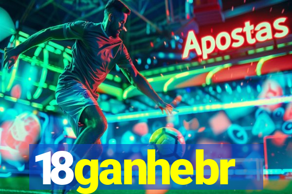 18ganhebr