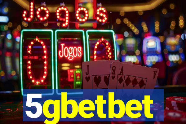 5gbetbet