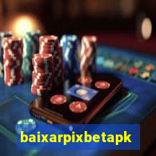 baixarpixbetapk