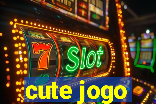 cute jogo
