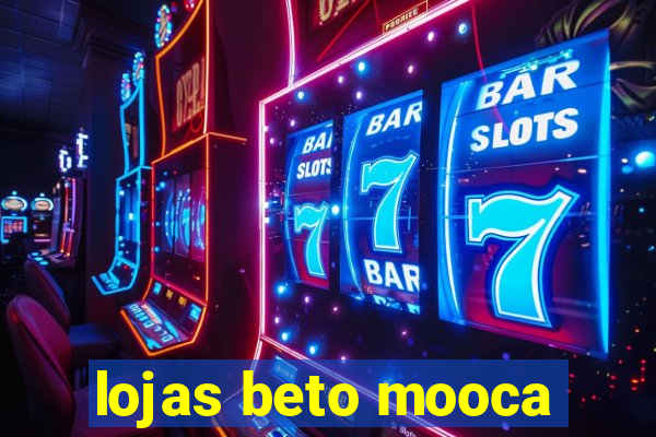 lojas beto mooca