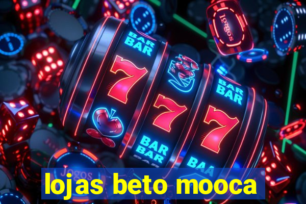 lojas beto mooca